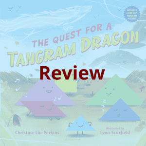 REVIEW for The Quest for the Tangram-Dragon